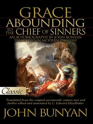 cover image of Grace Abounding to the Chief of Sinners